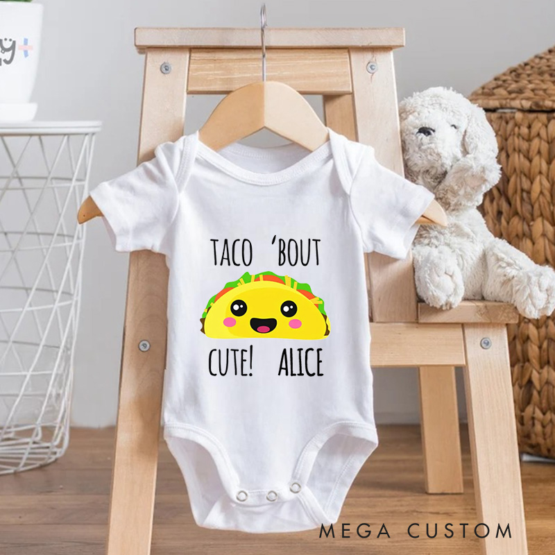 Personalized Taco Bout Cute Baby Onesie Funny Baby Gift Unisex Newborn Baby Gift