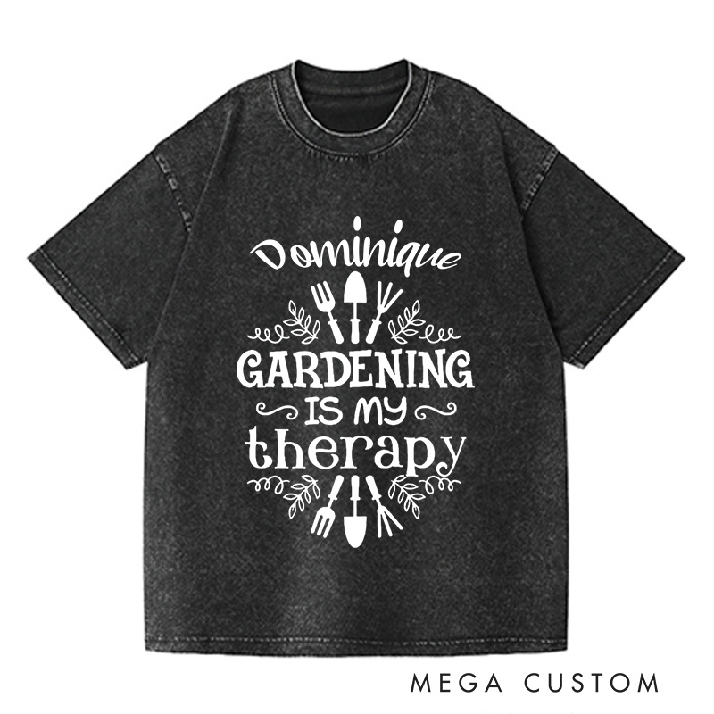 Personalized Gardening Is My Therapy Washed T-Shirts Gardener Shirt Plant Lover Shirt Gardener Gift Garden Tee Farmer Shirt Botanical Shirt