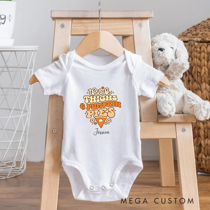 Personalized Thick Thighs and Pumpkin Pies Fun and Whimsical Thanksgiving Baby Onesie