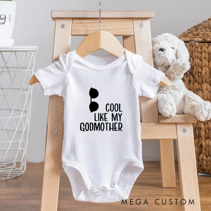Personalized Cool Like My Godmother Fun and Playful Family Quote Baby Onesie  