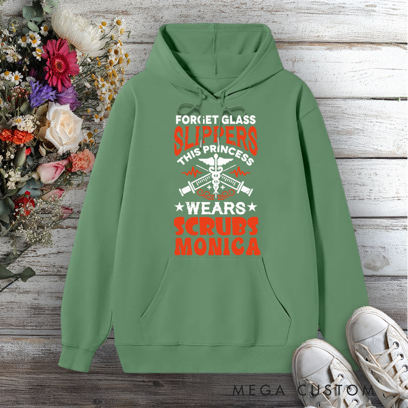 Personalized Hoodies for Nurse Forget Glass Slippers This Princess Wears Scrubs Design Hoodies