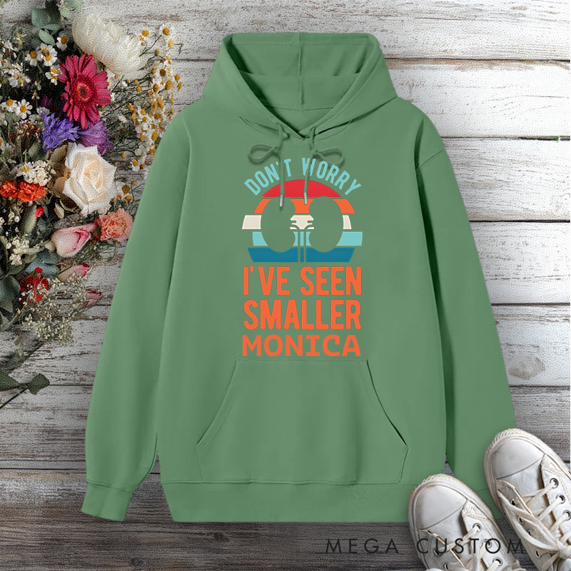 Personalized Hoodies for Nurse Don't Worry I've Seen Smaller Design Hoodies International Nurse Day Gift