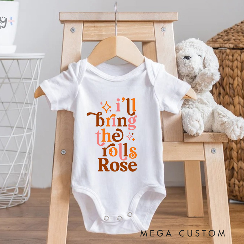Personalized I'll Bring the Rolls Super Soft Cozy Warm Baby Onesie Thanksgiving Baby Gift 