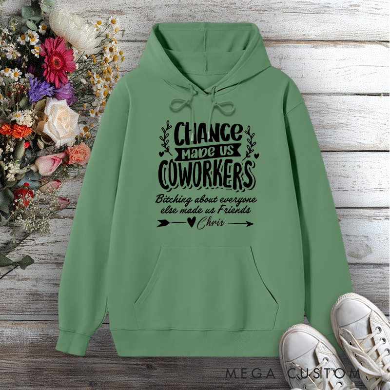 Personalized Hoodies for Coworkers Funny Quote Design Chance Made Us Friends Gift for Office Worker