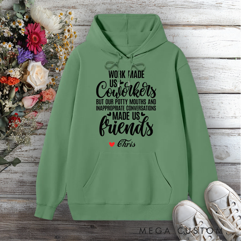 Personalized Hoodie Work Made Us Coworkers Funny Friendship Design Gift for Office Worker