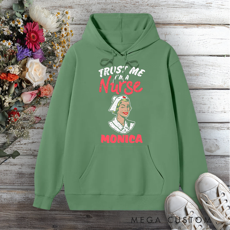 Personalized Hoodies for Nurse Trust Me I'm a Nurse Design Hoodies International Nurse Day Gift