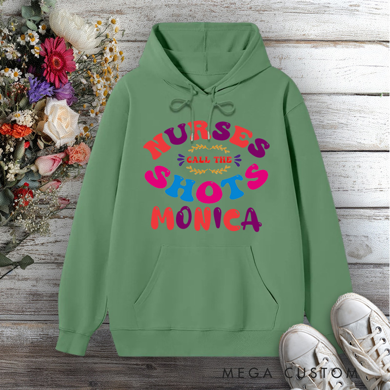 Personalized Hoodies for Nurse Call the Shots Design Hoodies International Nurse Day Gift