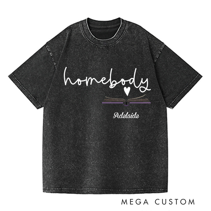 Personalized Homebody Washed T-Shirts Homebody Book Lover Shirt Bookish Gift Book Lover Gift for Reader Shirt Reading Gift