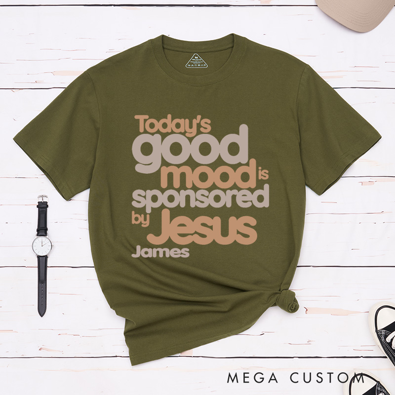 Personalized Today's Good Mood Is Sponsored by Jesus Classic T-Shirt Retro Inspirational Shirt Gift of Faith Birthday Gift for Christians