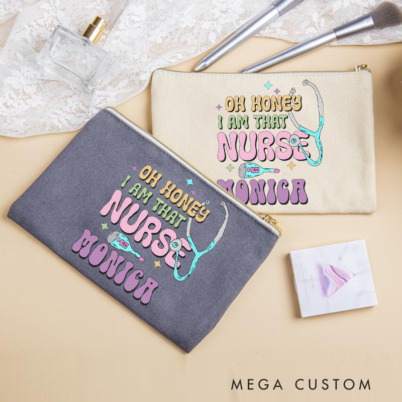 Personalized Makeup Bag for Nurse Oh Honey I Am That Nurse Design Fashion Cosmetic Bag Gift