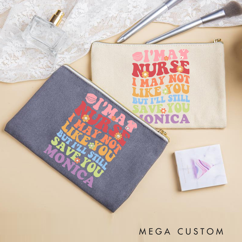 Personalized Makeup Bag for Nurse I'm a Nurse I'll Still Save You Design Fashion Cosmetic Bag Gift