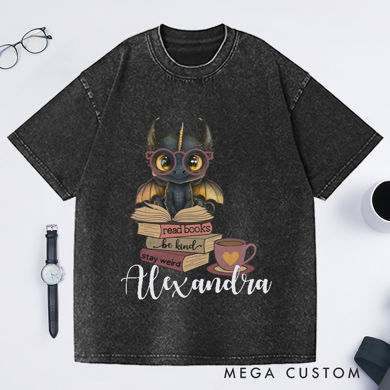 Personalized Cute Dragon Washed T-Shirts Reading Shirt Read Books Be Kind Stay Weird T-Shirt Bookish Dragon Reading Book Lover Shirt