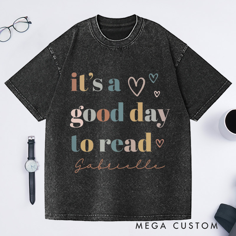 Personalized It's a Good Day to Read Washed T-Shirts Reading Shirt Customized Name Shirt Book Tee Gift for Reader