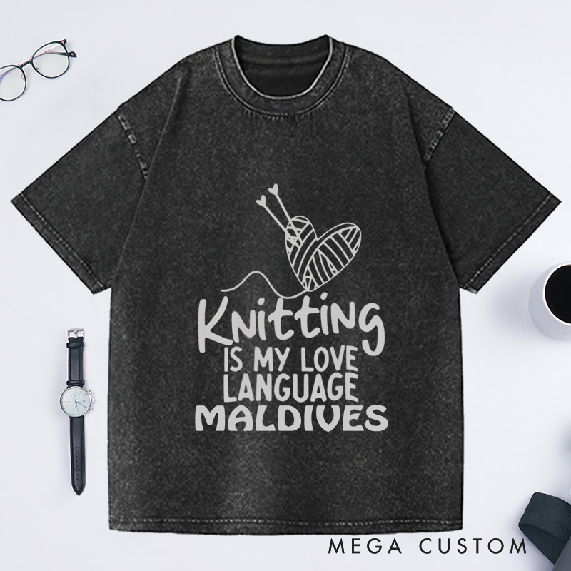 Personalized Knitting Is My Love Language Washed T-Shirts Knitter Shirt Cute Knitting Shirt Love To Knit Knitting Lover Shirt Knitting Gift