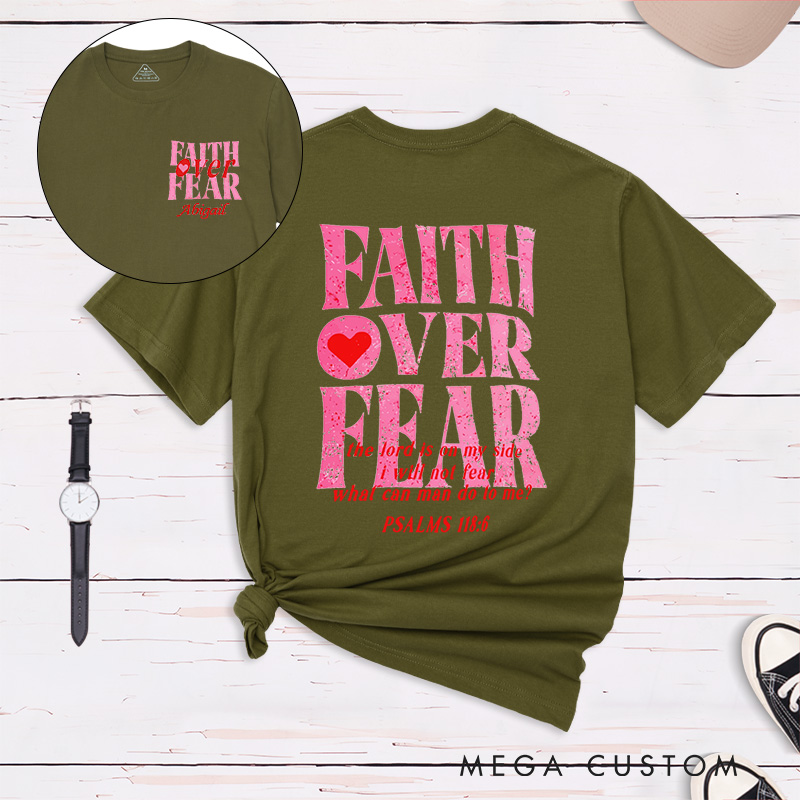 Personalized Faith Over Fear Classic T-Shirt Inspirational Christian Shirt Spiritual Top Gift of Faith Birthday Gift for Women 