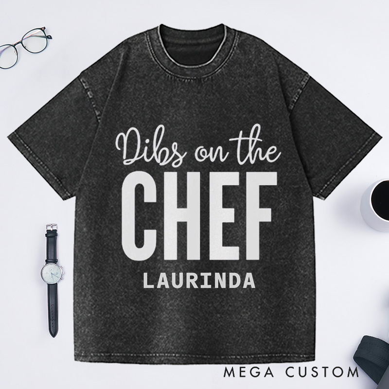 Personalized Dibs On the CHEF Washed T-Shirts Chef Gift Cook T-Shirt Cooking Tee Cooking Gift