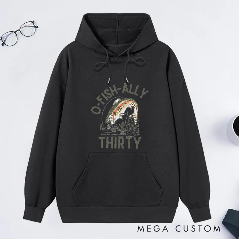 Personalized O-Fish-Ally Birthday Classic Hoodie Fun Fishing-Themed Birthday Gift for Fishing Enthusiasts