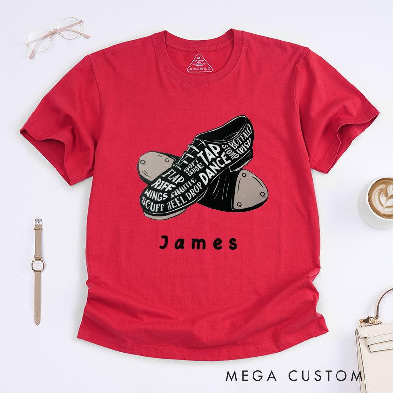 Personalized Tap Dance Shoes T-Shirt Custom Name Gift for Dancers Birthday Present Dance Enthusiast Tee
