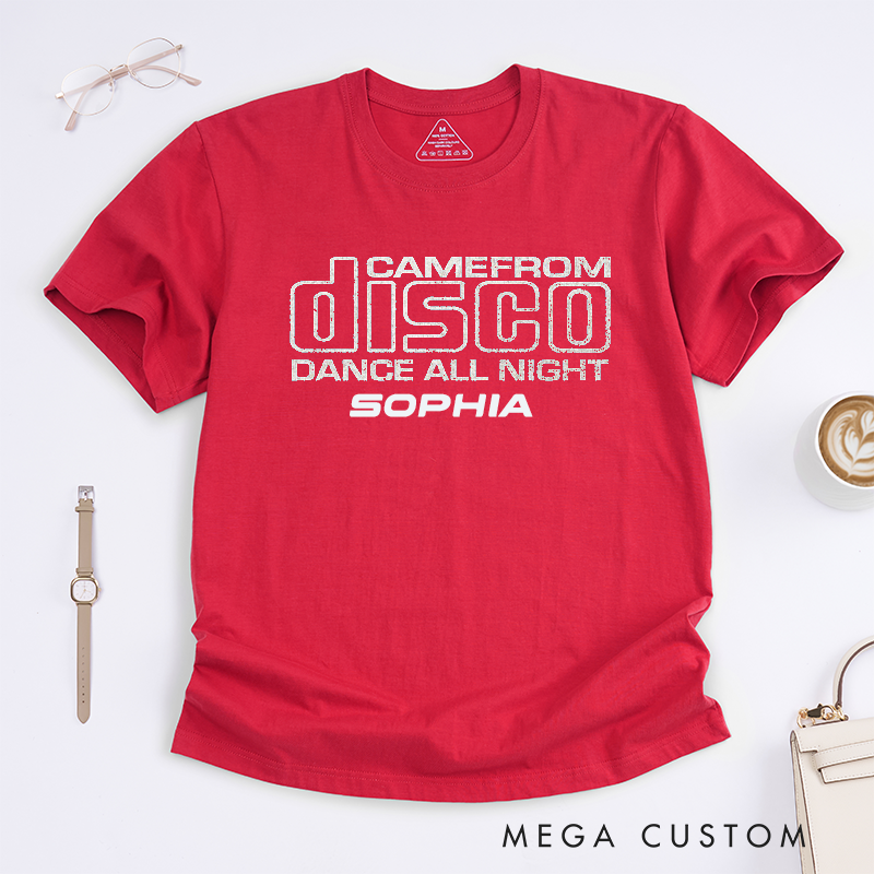 Personalized Disco Dance T-Shirt Custom Name Party Gift for Dance Lovers Retro Nightclub Style Unisex Shirt Unique Dance All Night Present