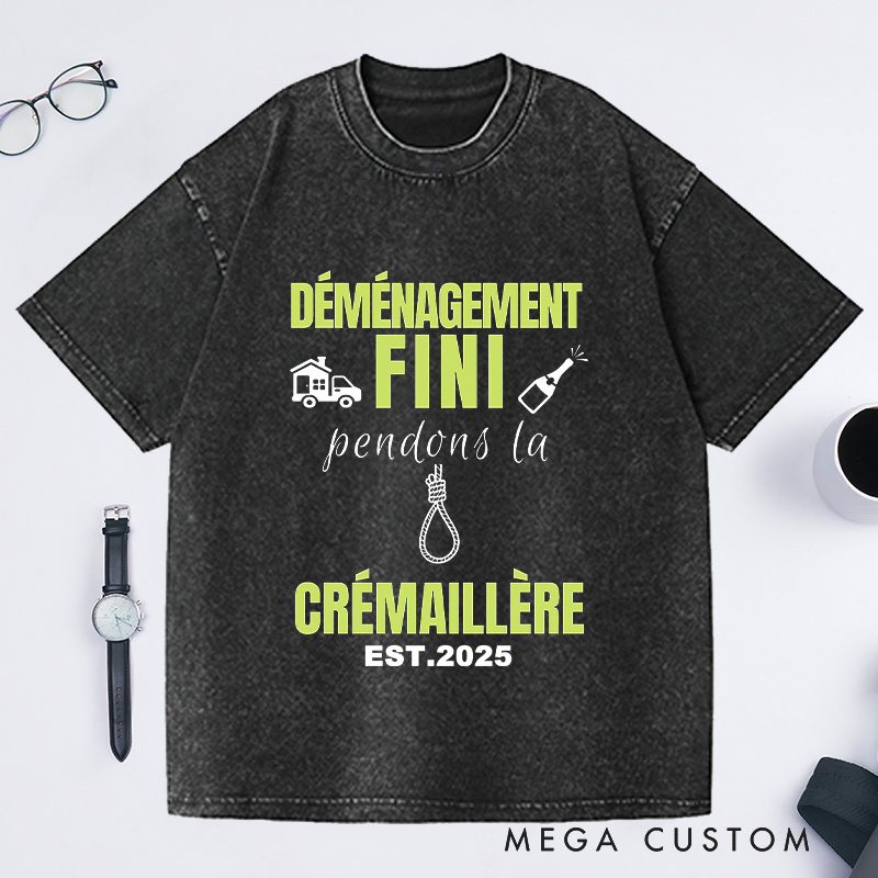 Personalized Custom EST French Housewarming T-Shirt Déménagement Fini Crémaillère Moving Celebration Gift