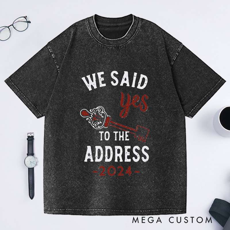 Personalized Custom Year We Said Yes To The Address T-Shirt with Key