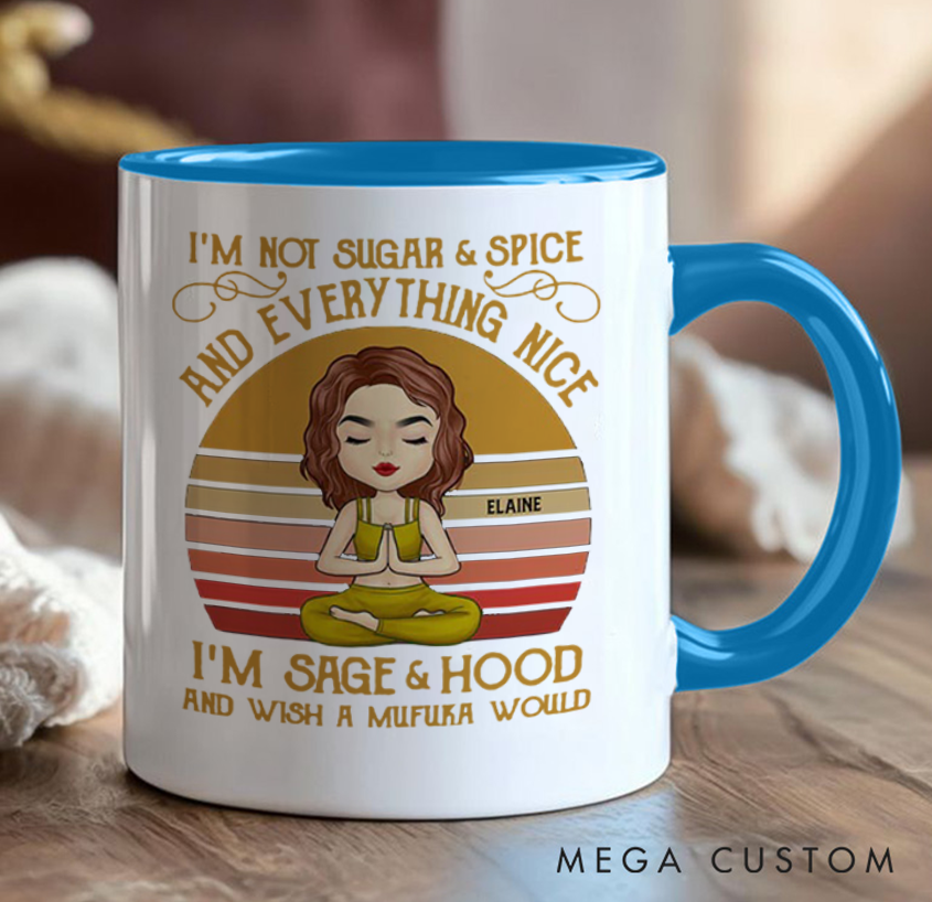 Personalized Mug Can Custom Name, "I’m Sage & Hood" Quote, Perfect Gift for Confident and Humorous Individuals and Yoga Lovers