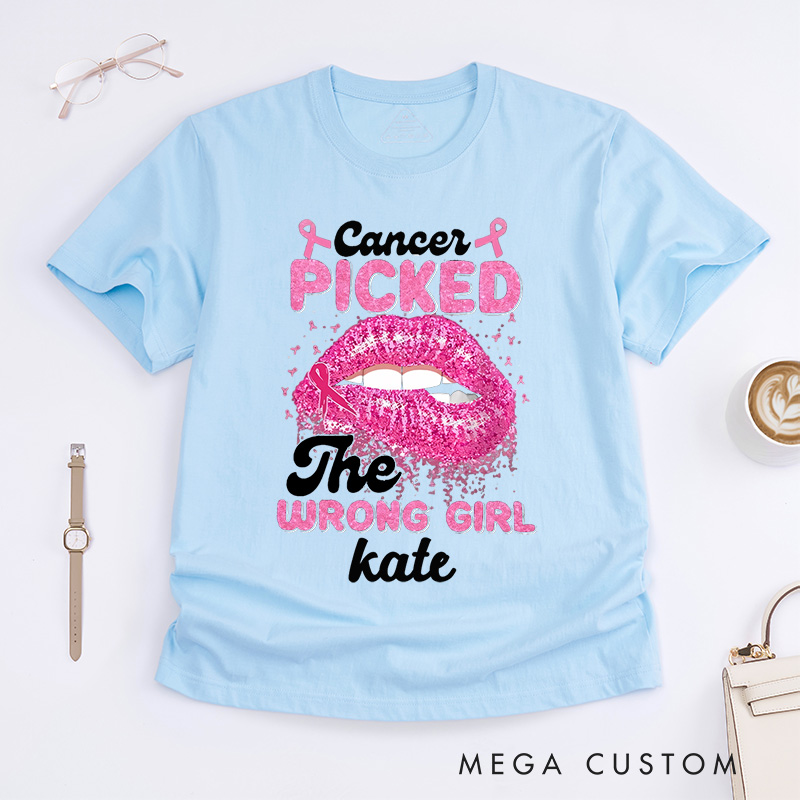 Personalized Cancer Picked The Wrong Girl T-Shirt Breast Cancer Month Gift