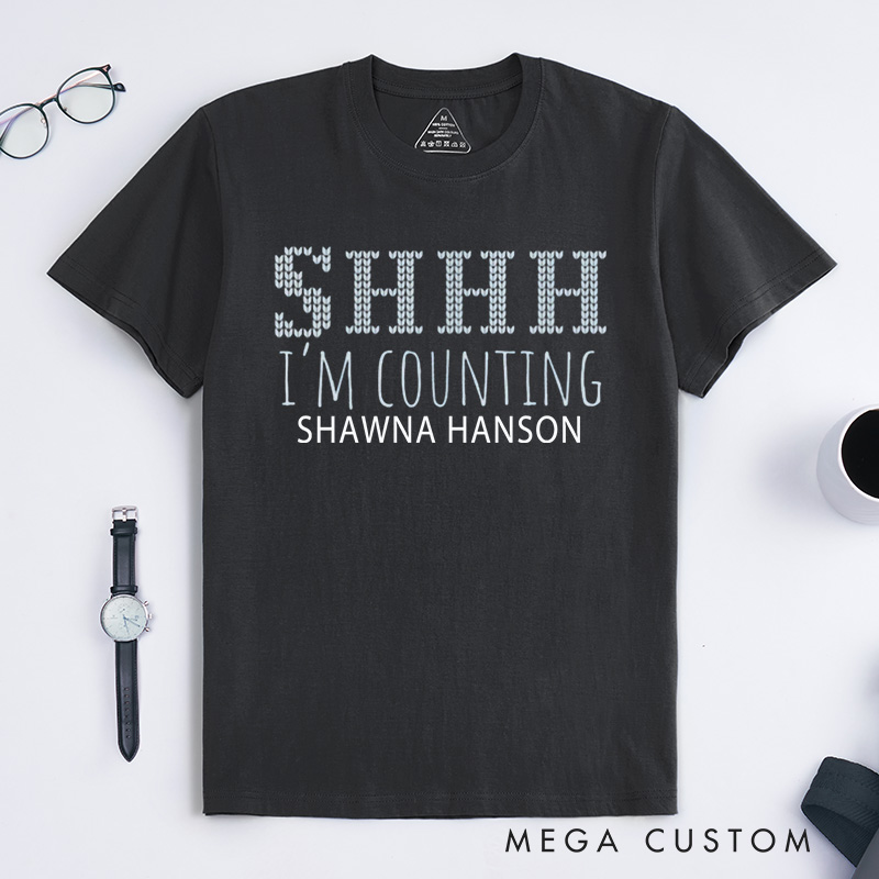 Personalized SHHH I'm Counting Knitting Lover Classic T-Shirts Mother's Day Crocheter Gift Knitter Best Friend's Birthday Gift