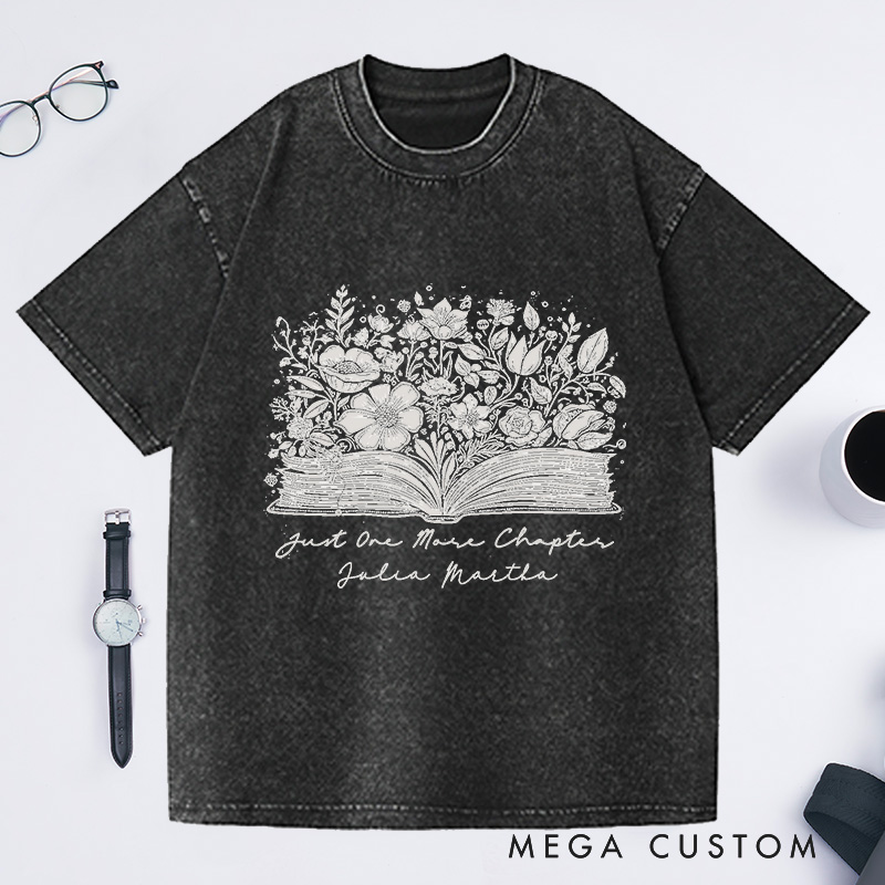 Personalized Just One More Chapter Washed T-Shirts Reading T-Shirt Book Lover Colors Book Shirt Librarian Shirts