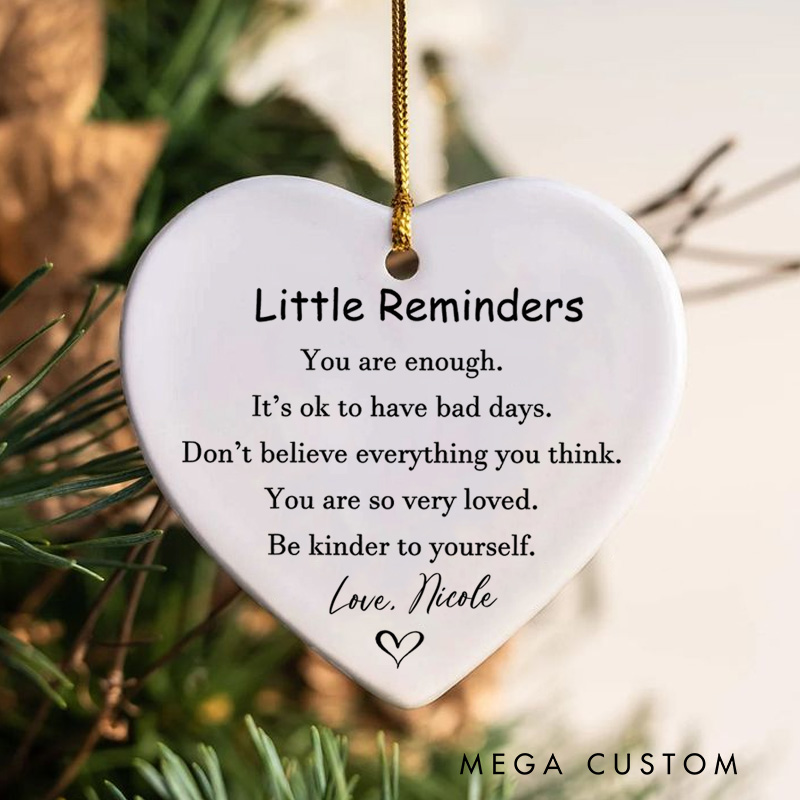 Personalized Little Reminders Inspirational Message Heart Design Christmas Ornament for Daily Encouragement Mental Health Gift