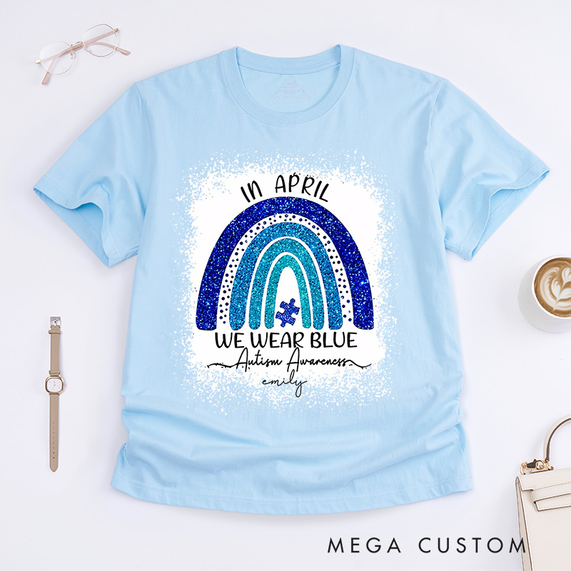 Personalized In April We Wear Blue T-Shirt  Rushstroke Autism Gift