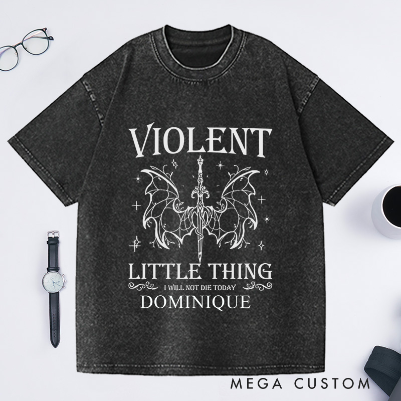 Personalized Violent Little Thing Washed T-Shirts Fantasy Book Lover Gift Dragon T Shirt Bookish Shirt Reader Shirt Reading Shirt Gift