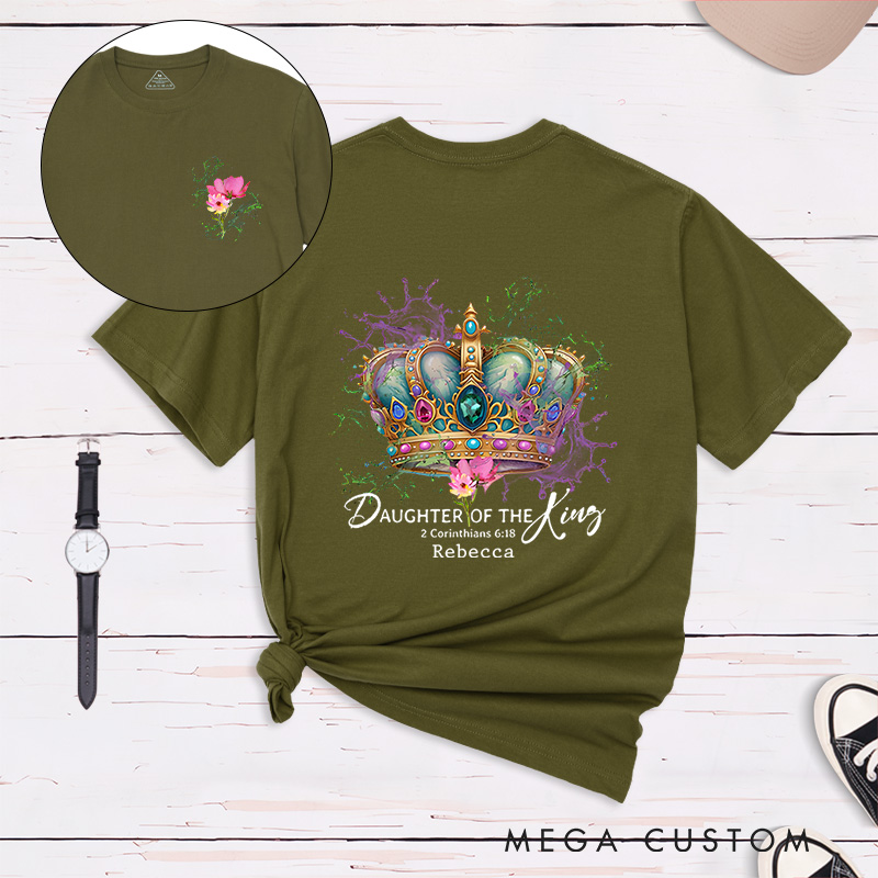 Personalized Daughter of the King Cotton T-Shirt with Name 2 Corinthians 6:18 Classic T-Shirt Christian Warrior Princess Shirt Christian Gift for Her