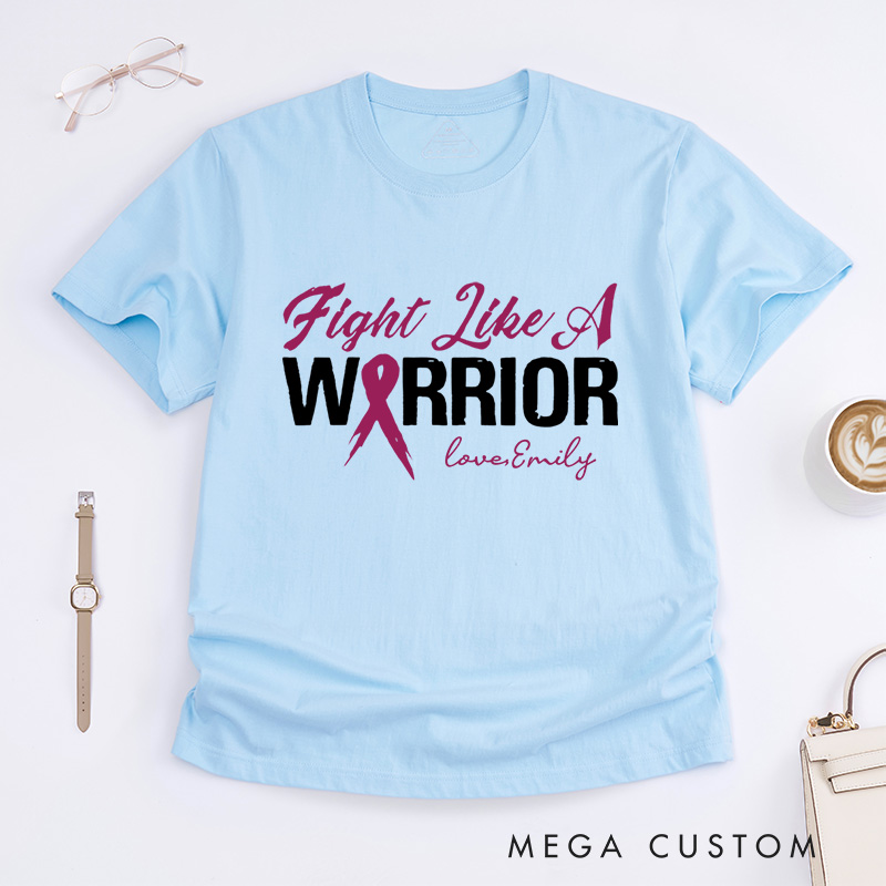 Personalized Fight Like A Warrior T-Shirt Breast Cancer Awareness Gift