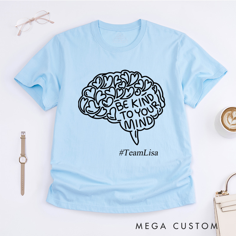 Personalized Mental Health Shirt Be Kind to Your Mind Fighter Warrior T-Shirt