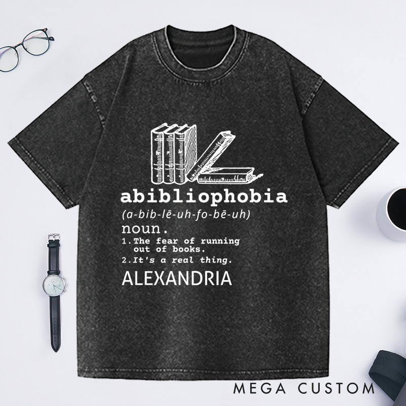 Personalized Abibliophobia Washed T-Shirts, Book Lover Tee Vintage Reader TShirt Bookish Shirt Bookworm Shirt