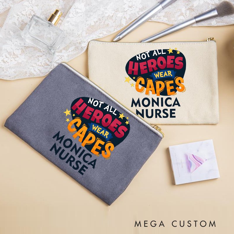 Personalized Makeup Bag for Nurse Not All Heroes Wear Capes Design Fashion Cosmetic Bag Gift