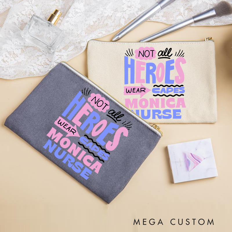 Personalized Makeup Bag for Nurse Not All Heroes Wear Capes Design Fashion Cosmetic Bag Gift