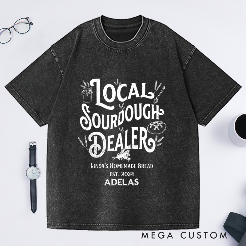 Personalized Sourdough Bread Washed T-Shirts Sourdough Gifts Baking Shirt Custom Sourdough Dealer Shirt