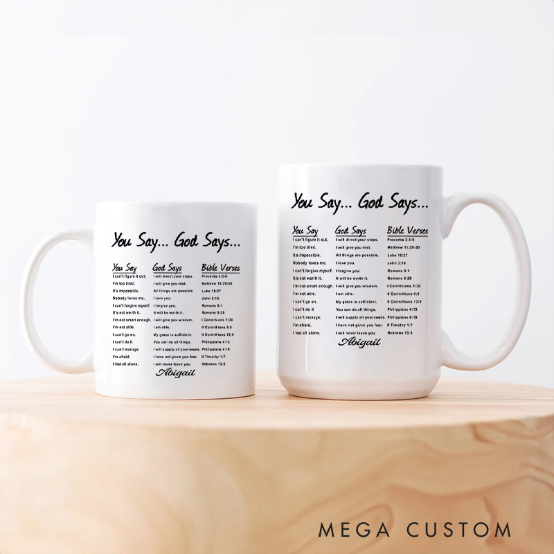 Personalized You Say God Says Bible Verse Ceramic Mug with Name Religious Gift Birthday Gift for Christians