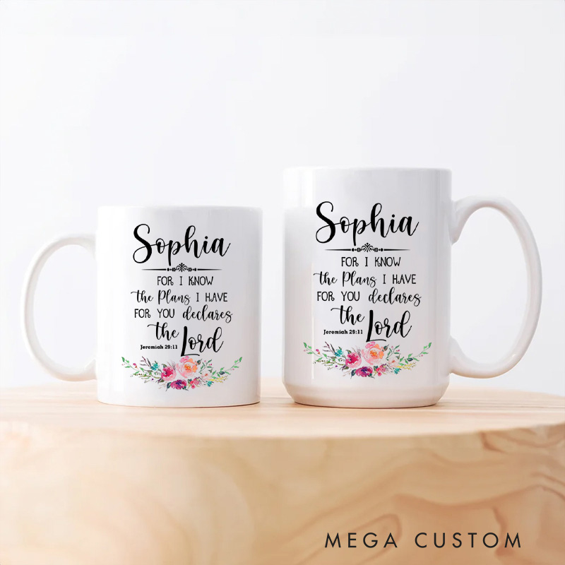 Personalized for I Know the Plans I Have for You Jeremiah 29:11 Ceramic Mug with Name Religious Gift Birthday Gift for Women