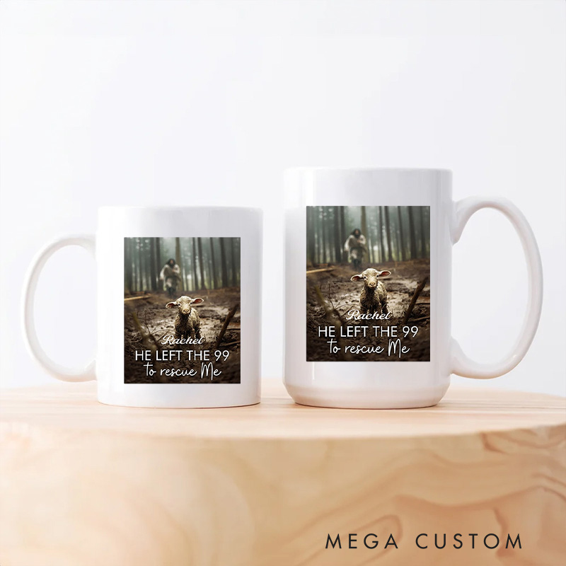 Personalized He Left the 99 to Rescue Me Jesus and Lost Sheep Ceramic Mug with Name Religious Gift Birthday Gift for Christians