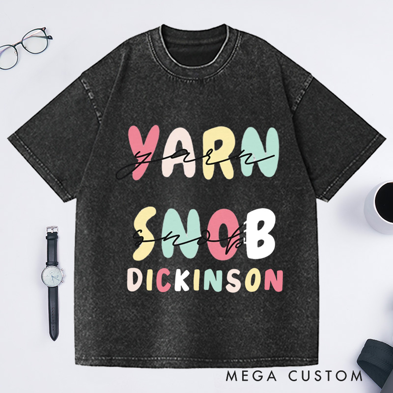 Personalized Yarn Snob Washed T-Shirts Gift for Her Funny Knitting T-Shirt Funny Knitting Gift Yarn Lover