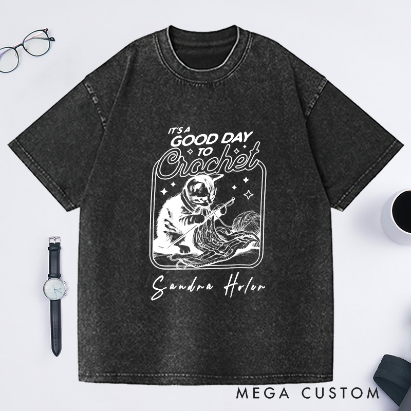 Personalized It's a Good Day to Crochet Washed T-Shirts Crochet Cat Tee Crocheting Gift Custom T-Shirt