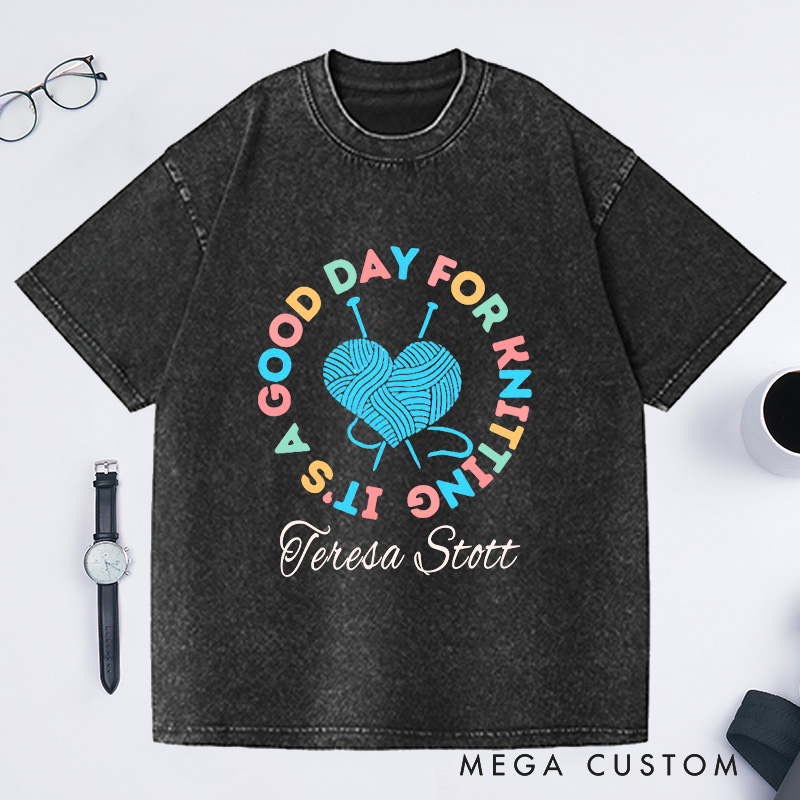 Personalized It's a Good Day for Knitting Washed T-Shirts Gift for Knitter Knit Shirt Gift for Grandma