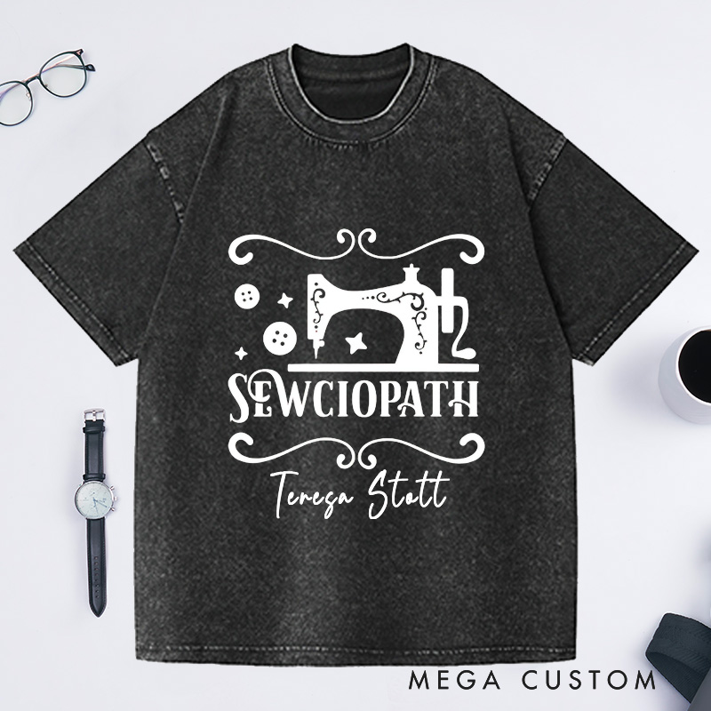Personalized Sewciopath Washed T-Shirts Sewing Gifts for Mom Tailor Shirt Sewing T-Shirt Gift for Sewers