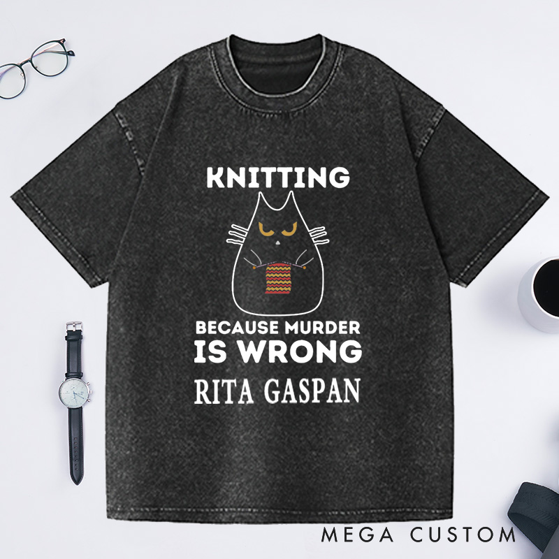 Personalized Funny Knitting Washed T-Shirts Sarcastic Funny Gift for Grandma Knit T-Shirt Knitter Tee