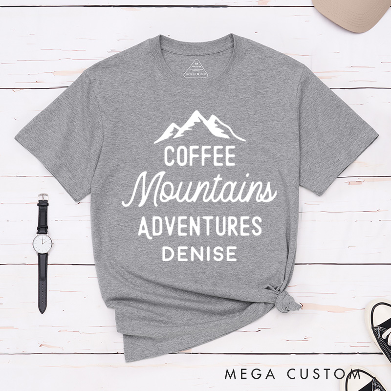 Personalized Coffee Mountains Adventures T-Shirt Hiking Camping Outdoor Mountain Shirt GiftTravel Nature Lover 