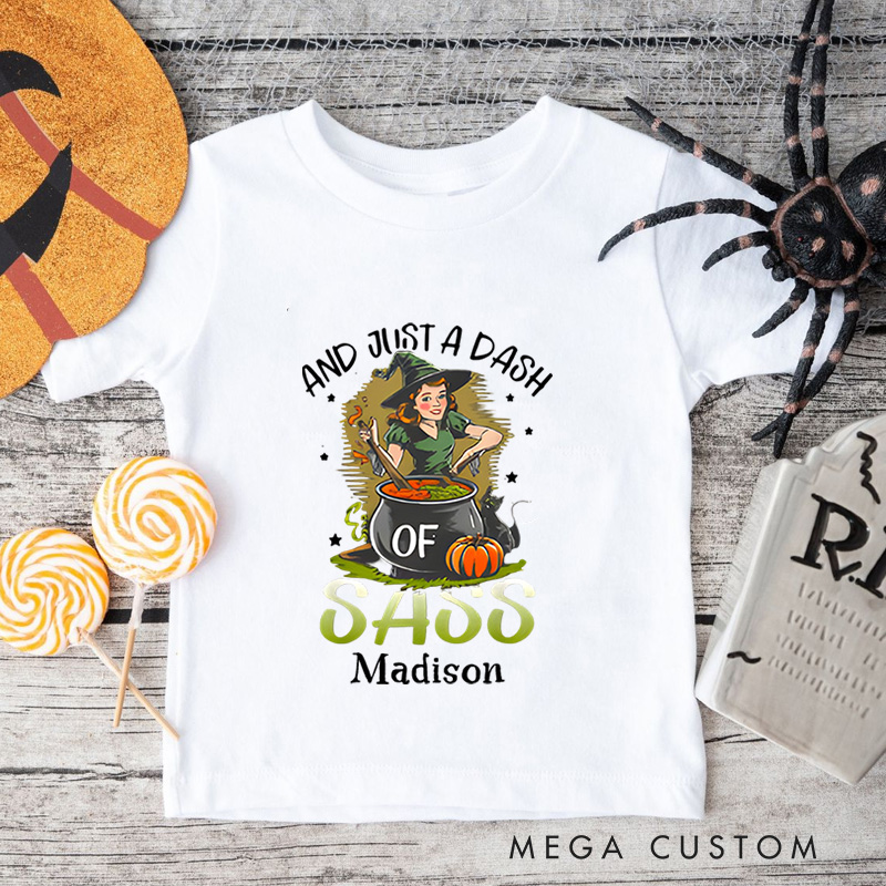 Personalized Just a Dash of Sass Halloween Shirt for Kids Perfect for Adding Humor and Playfulness to Festive Outfits Kids T-Shirt