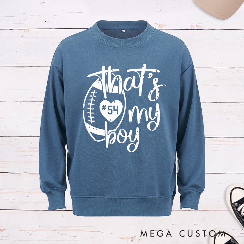 Personalized American Football Sweatshirt for "That's My Boy" with Custom Jersey Number